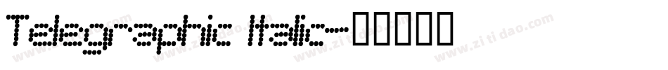 Telegraphic Italic字体转换